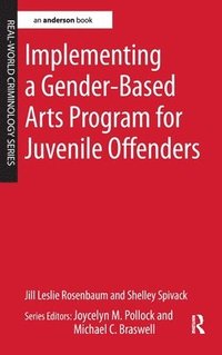bokomslag Implementing a Gender-Based Arts Program for Juvenile Offenders
