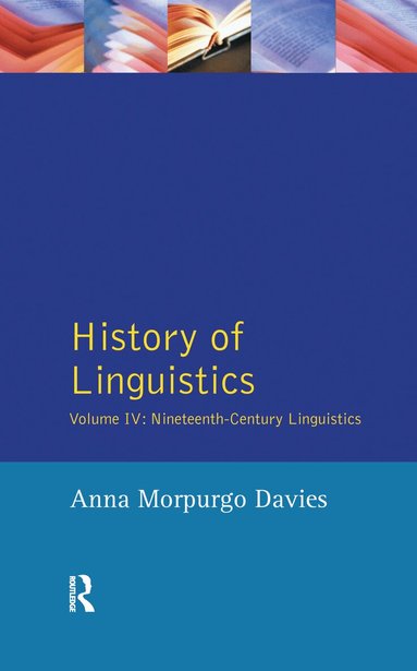 Anna Morpurgo Davies, Giulio C. Lepschy - History of Linguistics, Volume IV, Inbunden