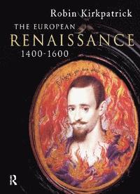 bokomslag The European Renaissance 1400-1600
