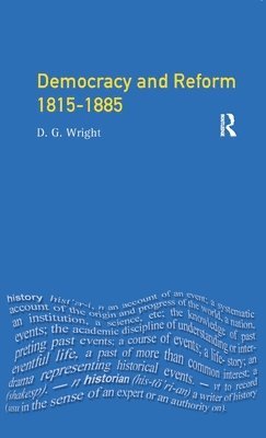 Democracy and Reform 1815 - 1885 1