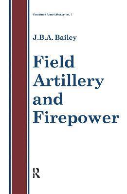 bokomslag Field Artillery And Fire Power