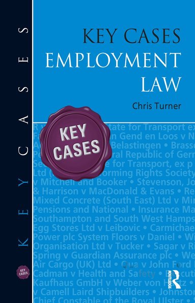 Chris Turner - Key Cases: Employment Law, Inbunden