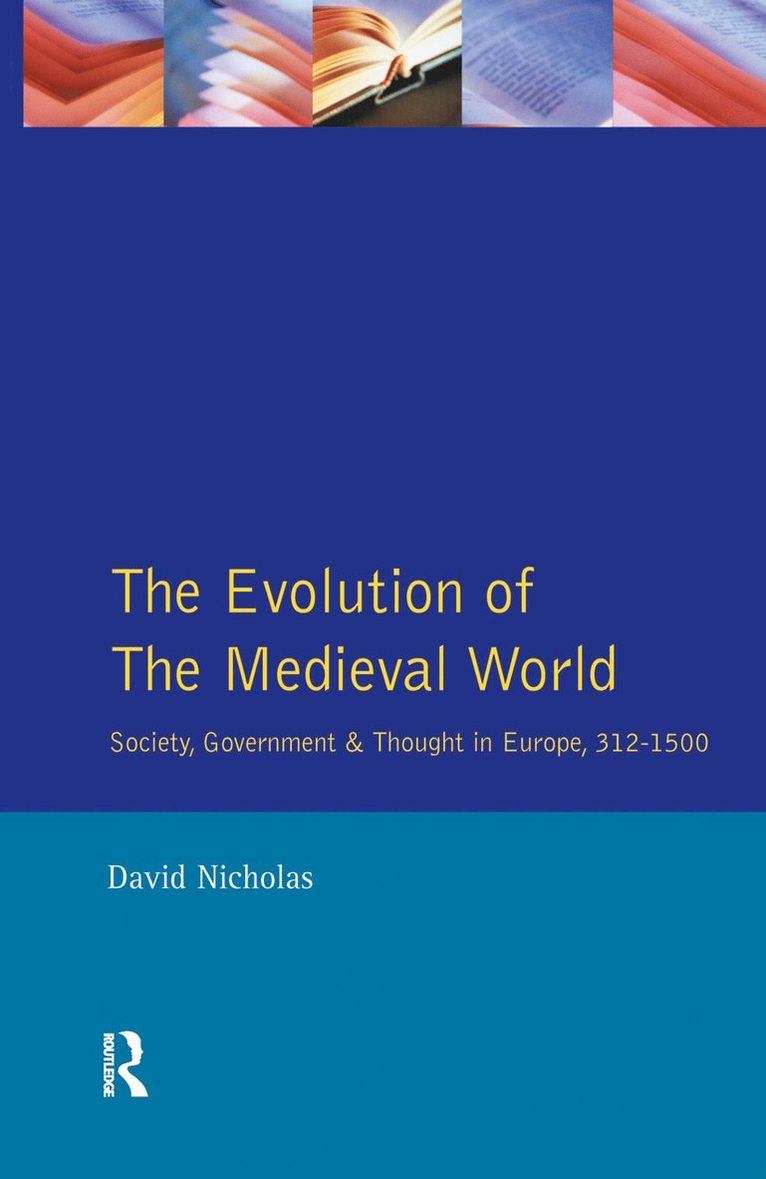 The Evolution of the Medieval World 1