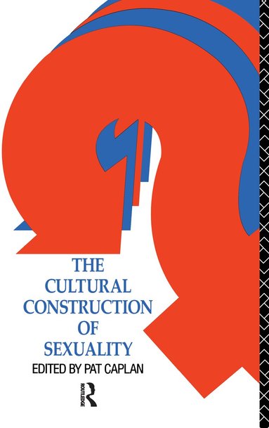Pat Caplan - Cultural Construction of Sexuality, Inbunden