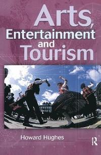 bokomslag Arts, Entertainment and Tourism