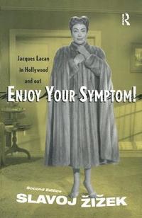 bokomslag Enjoy Your Symptom!