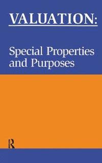 bokomslag Valuation: Special Properties & Purposes