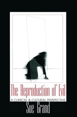 The Reproduction of Evil 1