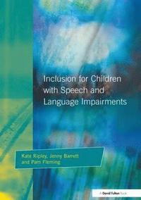 bokomslag Inclusion For Children with Speech and Language Impairments