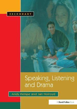 Andy Kempe, Jan Holroyd - Speaking, Listening and Drama, Inbunden