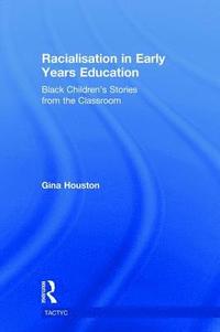 bokomslag Racialisation in Early Years Education