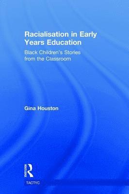 bokomslag Racialisation in Early Years Education