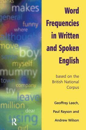 Geoffrey Leech, Paul Rayson, Andrew (All Of Lancaster University) Wilson - Word Frequencies in Written and Spoken English, Inbunden