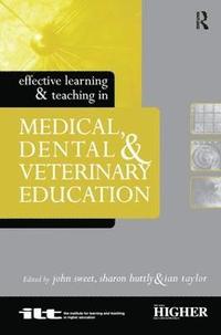bokomslag Effective Learning and Teaching in Medical, Dental and Veterinary Education