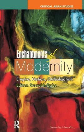Saurabh Dube - Enchantments of Modernity, Inbunden