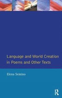 bokomslag Language and World Creation in Poems and Other Texts