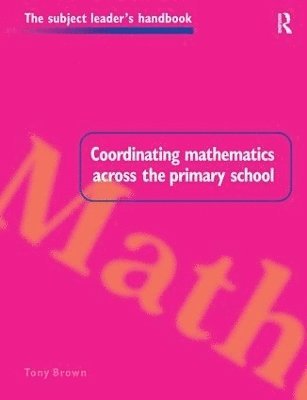Coordinating Mathematics Across the Primary School 1