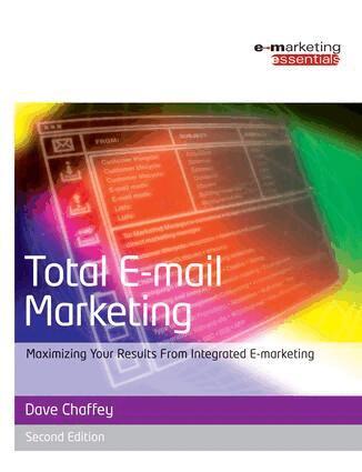 Dave Chaffey - Total E-mail Marketing, Inbunden