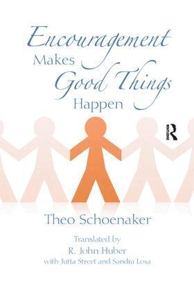 Theo Schoenaker - Encouragement Makes Good Things Happen, Inbunden