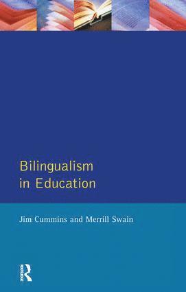 Jim Cummins, Merrill Swain, Merrill (University of Toronto) Swain - Bilingualism in Education, Inbunden