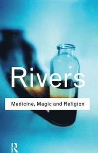 bokomslag Medicine, Magic and Religion