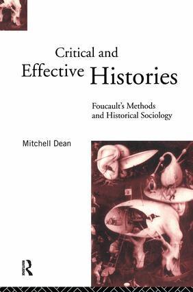 Mitchell Dean - Critical And Effective Histories, Inbunden