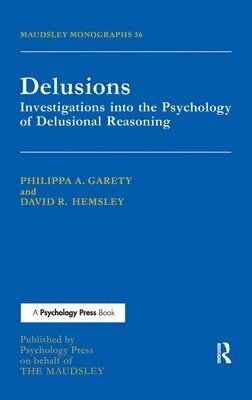 Philippa A. Garety, David R. Hemsley - Delusions, Inbunden