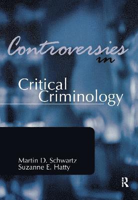 Controversies in Critical Criminology 1