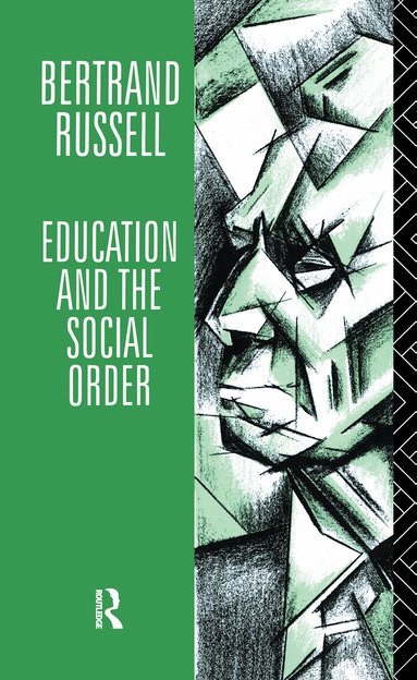 Bertrand Russell - Education and the Social Order, Inbunden