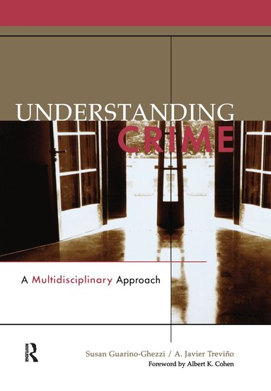 Susan Guarino-Ghezzi, A. Javier Trevino - Understanding Crime, Inbunden
