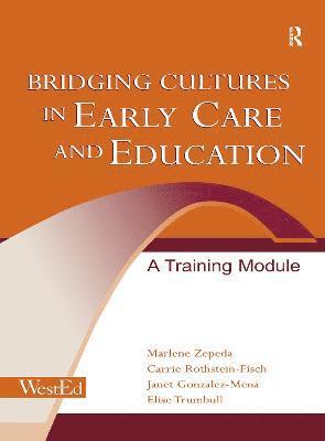 Bridging Cultures in Early Care and Education 1
