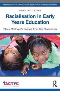 bokomslag Racialisation in Early Years Education
