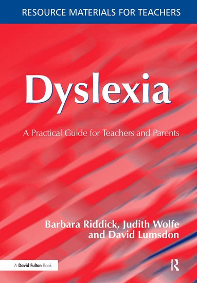 Barbara Riddick, Judith Wolfe, David Lumsdon - Dyslexia, Inbunden