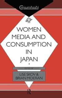 bokomslag Women, Media and Consumption in Japan