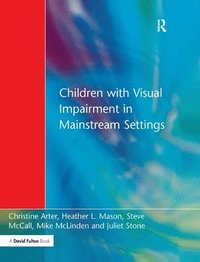 bokomslag Children with Visual Impairment in Mainstream Settings