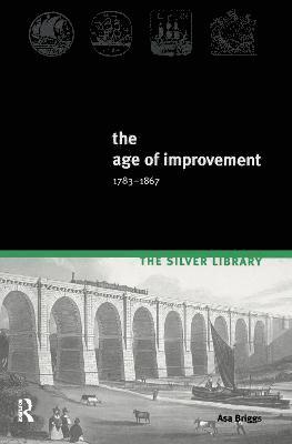 Asa Briggs - Age of Improvement, 1783-1867, Inbunden