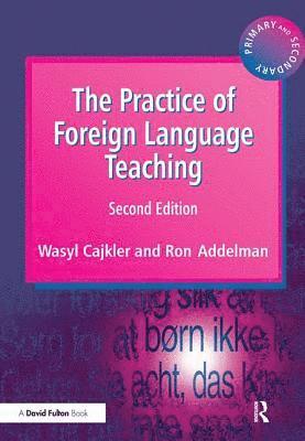 bokomslag The Practice of Foreign Language Teaching