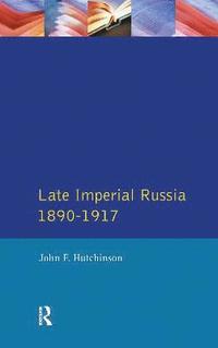bokomslag Late Imperial Russia, 1890-1917