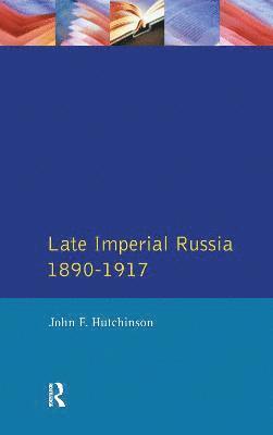 Late Imperial Russia, 1890-1917 1