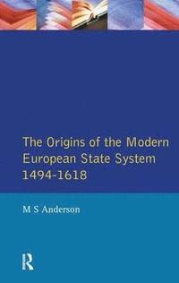 bokomslag Origins of the Modern European State System, 1494-1618