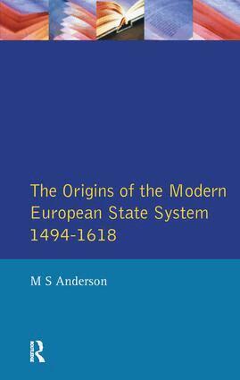 M.S. Anderson - Origins of the Modern European State System, 1494-1618, Inbunden