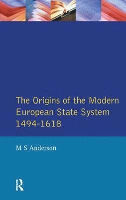 Origins of the Modern European State System, 1494-1618