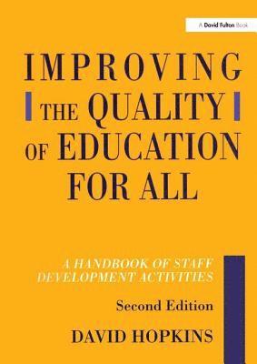 Improving the Quality of Education for All 1