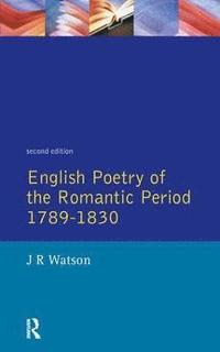 bokomslag English Poetry of the Romantic Period 1789-1830