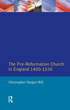 Christopher Harper-Bill - Pre-Reformation Church in England 1400-1530, Inbunden