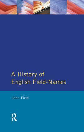 John Field - History of English Field Names, Inbunden