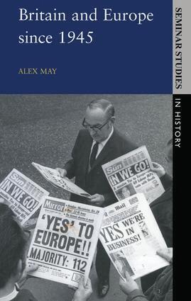 Alex May - Britain and Europe since 1945, Inbunden