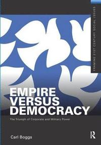 bokomslag Empire Versus Democracy