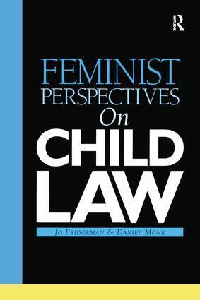 Jo Bridgeman, Daniel Monk - Feminist Perspectives on Child Law, Inbunden