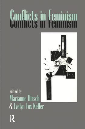 Marianne Hirsch, Evelyn Fox Keller - Conflicts in Feminism, Inbunden
